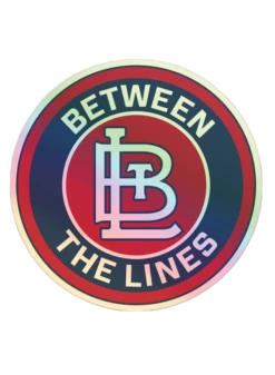 Between The Lines (BTL) Holographic Sticker